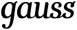 Gauss